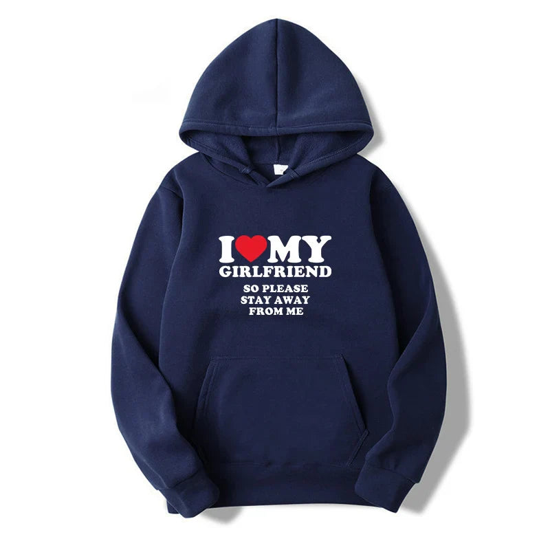 I Love My Boyfriend Shirt So Please Stay Away From Me Funny Bf Gf Sayings Quote Valentine Men and Women Prints Hoodies